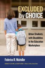 Excluded by Choice af Federico R. Waitoller
