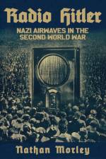 Radio Hitler af Nathan Morley