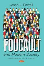 Foucault and Modern Society af Jason L. Powell