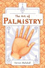 The Art of Palmistry af Vernon Mahabal