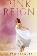 Pink Reign af Susan Frances