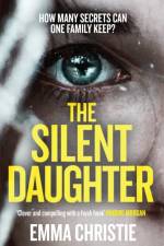 The Silent Daughter af Emma Christie