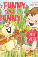 If It's Funny for a Bunny af Paul Wesel
