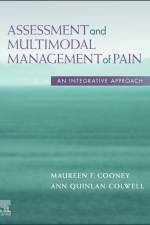 Assessment and Multimodal Management of Pain af Maureen Cooney