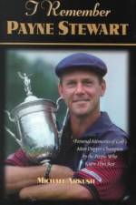 I Remember Payne Stewart af Michael Arkush
