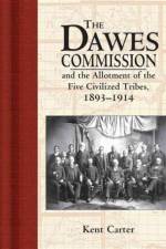 The Dawes Commission af Kent Carter