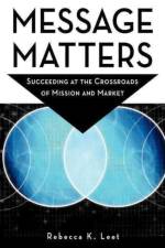 Message Matters af Rebecca K. Leet