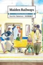 Maiden Railways af Asumiko Nakamura