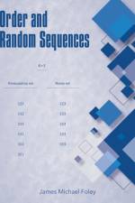 Order and Random Sequences af James Michael Foley