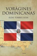 Voragines Dominicanas af Elias Torres Sosa