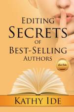 Editing Secrets of Best-Selling Authors af Kathy Ide
