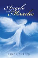Angels and Miracles af Linda Cutler