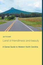 Land of friendliness and beauty af Jan Kronsell