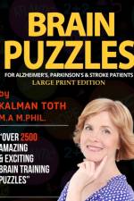Brain Puzzles For Alzheimer's, Parkinson's & Stroke Patients af Kalman Toth M a M Phil