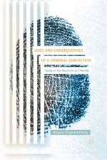 Uses and Consequences of a Criminal Conviction af Margaret Fitzgerald O'Reilly