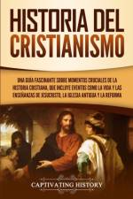 Historia del Cristianismo af Captivating History