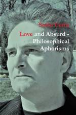 Love and Absurd - Philosophical Aphorisms af Sorin Cerin