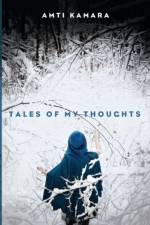 Tales of My Thoughts af Amti Kamara