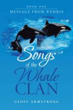 Songs of the Whale Clan af Geoff Armstrong