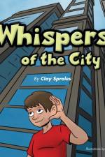 Whispers Of The City af Clay Sproles