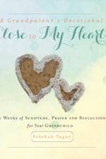 Grandparent's Devotional- Close to My Heart af Rebekah Tague