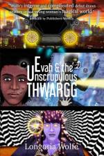 Evah & the Unscrupulous Thwargg (Enhanced) af Longoria Wolfe