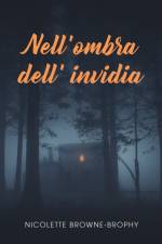Nell'ombra dell' invidia af Nicolette Browne-Brophy