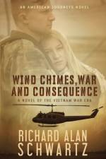 Wind Chimes, War and Consequence af Richard Alan Schwartz