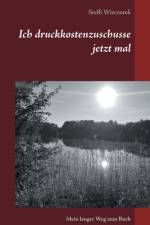 Ich druckkostenzuschusse jetzt mal af Steffi Wieczorek