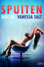 Spuiten Deel 1 - erotisch verhaal af Vanessa Salt