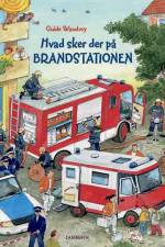 Hvad sker der på brandstationen? af Guido Wandrey