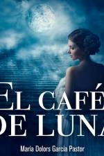 El café de la luna af María Dolors García Pastor