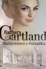 Małżeństwo z rozsądku - Ponadczasowe historie miłosne Barbary Cartland af Barbara Cartland