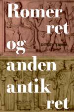 Romerret og anden antik ret af Ditlev Tamm