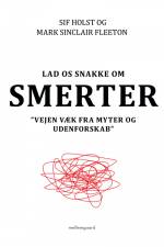 LAD OS SNAKKE OM SMERTER af Sif Holst