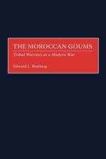 The Moroccan Goums af Edward L. Bimberg