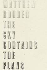 The Sky Contains the Plans