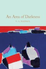 An Area of Darkness af V.S. Naipaul