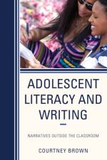 Adolescent Literacy and Writing af Courtney Brown