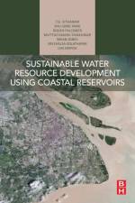Sustainable Water Resource Development Using Coastal Reservoirs af T.G. (President Sitharam