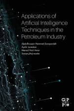 Applications of Artificial Intelligence Techniques in the Petroleum Industry af Abdolhossein (Assistant Professor Hemmati-Sarapardeh