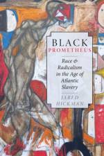 Black Prometheus af Jared (Assistant Professor of English Hickman