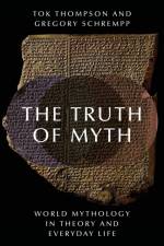 The Truth of Myth af Tok ( Thompson