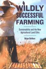 Wildly Successful Farming af Brian DeVore