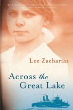 Across the Great Lake af Lee Zacharias