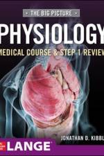 Big Picture Physiology-Medical Course and Step 1 Review af Jonathan Kibble