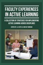 Faculty Experiences in Active Learning af KEITH-LE MORGAN