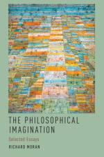 The Philosophical Imagination af Richard ( Moran