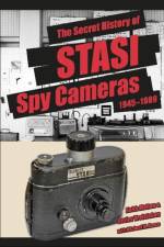 The Secret History of STASI Spy Cameras af H. Keith Melton