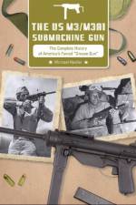 The US M3/M3A1 Submachine Gun af Michael Heidler